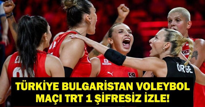 Filenin Sultanları Türkiye Bulgaristan Voleybol Maçı Ne Zaman, Hangi Kanalda? Dünya Şampiyonası’nda Türkiye Bulgaristan Karşısında İkinci Mücadelesine Çıkıyor!